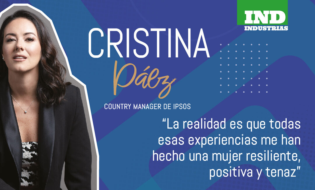 Cristina Páez, Country Manager de IPSOS
