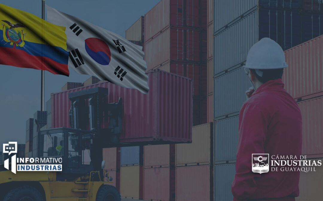 Oportunidades del Acuerdo Comercial entre Ecuador y Corea del Sur